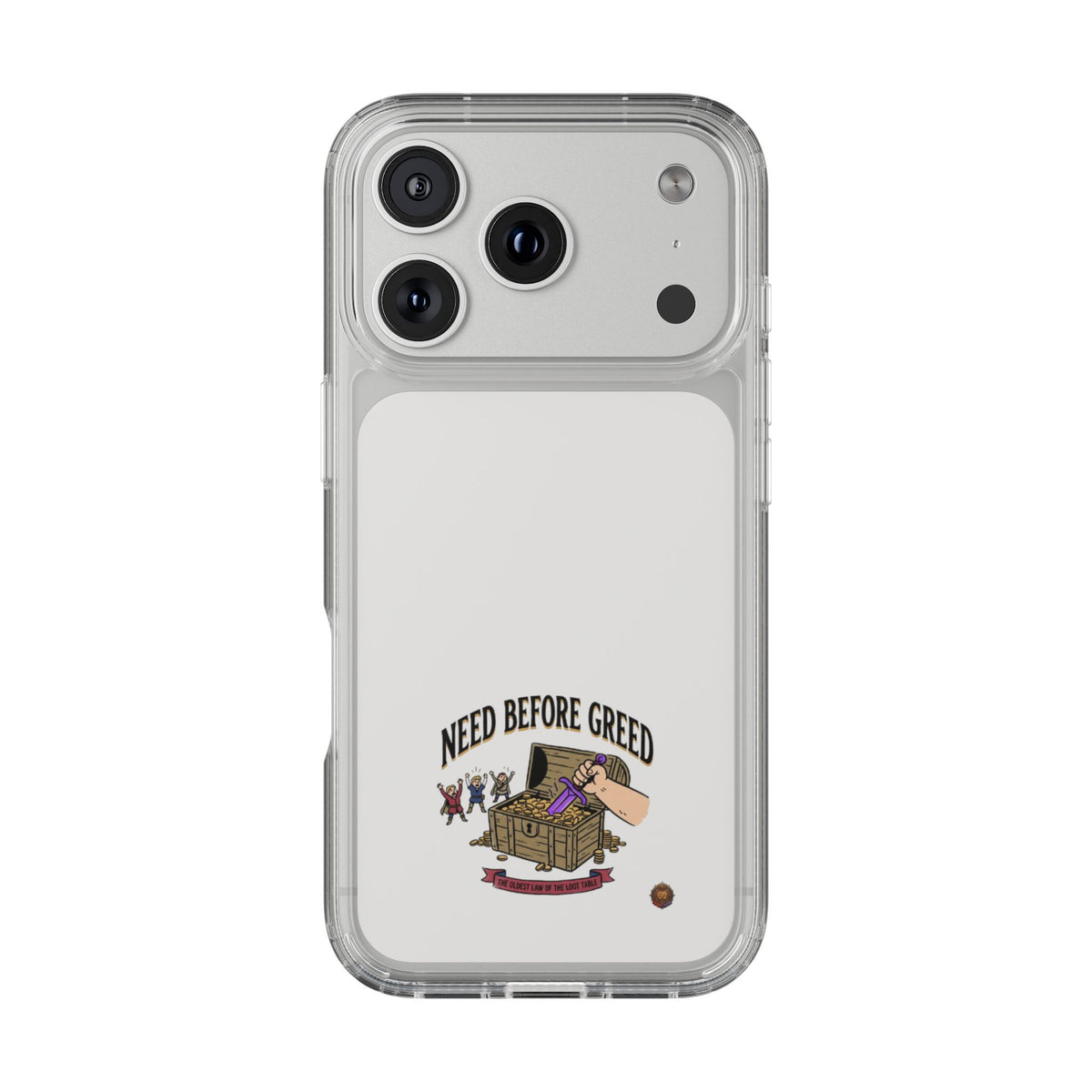 Clear Phone Case — "Need Before Greed" Treasure Chest Design
