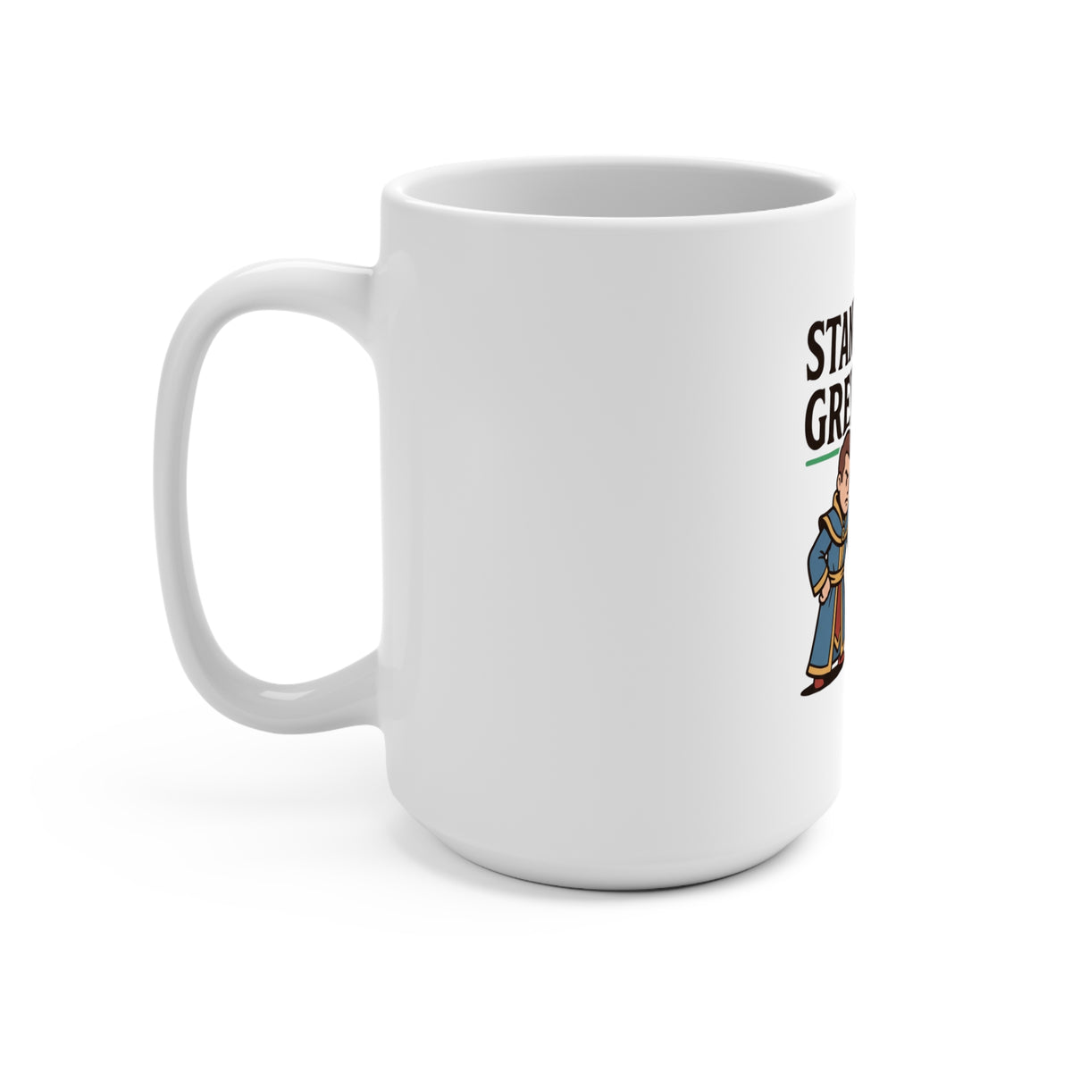 Stand in the Green, Babe Mug — Funny D&D Mage & Rogue 15oz Ceramic Coffee Cup