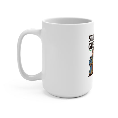 Stand in the Green, Babe Mug — Funny D&D Mage & Rogue 15oz Ceramic Coffee Cup