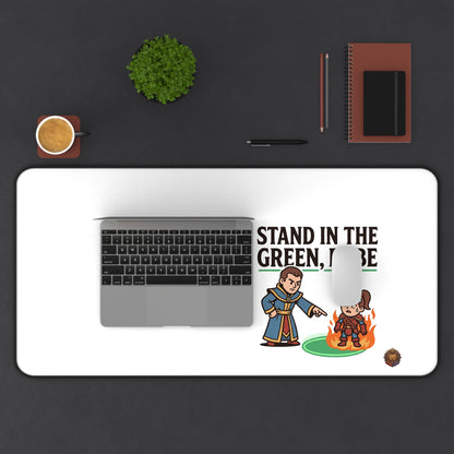 Stand in the Green, Babe Desk Mat — Funny RPG Gaming Mousepad