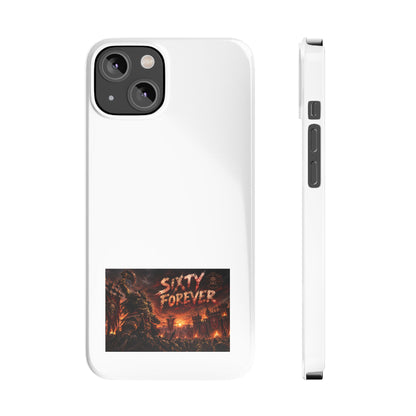 Slim Phone Case — "Sixty Forever" Apocalyptic Artwork