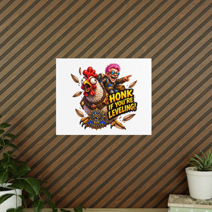 Honk If You're Leveling! Photopaper Poster – Gamer Chicken Art Print