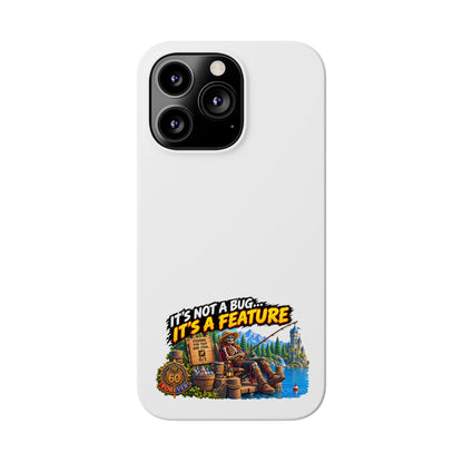Slim Phone Case — "It's Not a Bug, It's a Feature" Rustic Camping Design