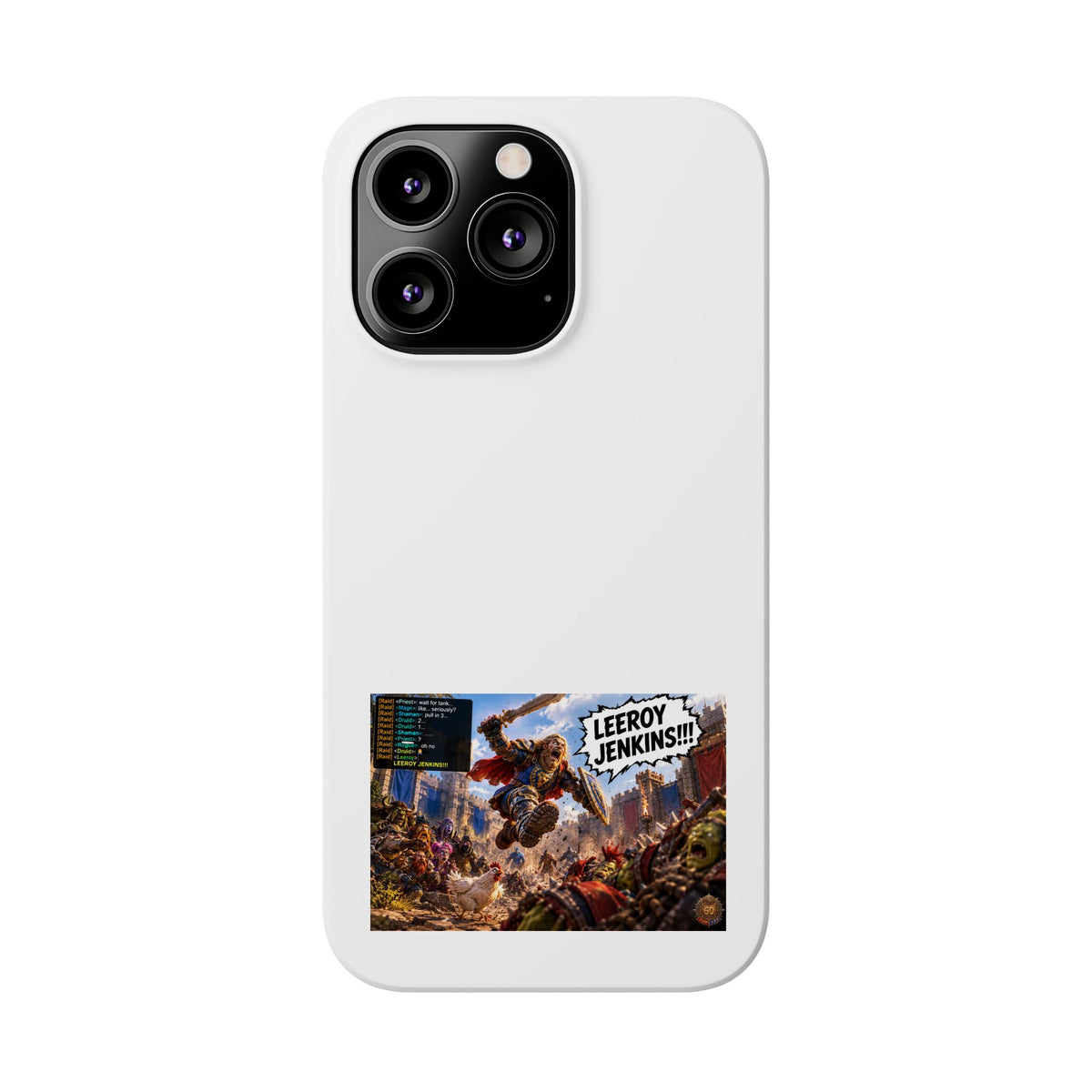 Slim Phone Case — 'Leeroy Jenkins!' Gaming Meme Design