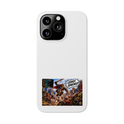 Slim Phone Case — 'Leeroy Jenkins!' Gaming Meme Design