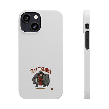 Slim Phone Case — "Tank Together" Medieval Tank Warrior Design