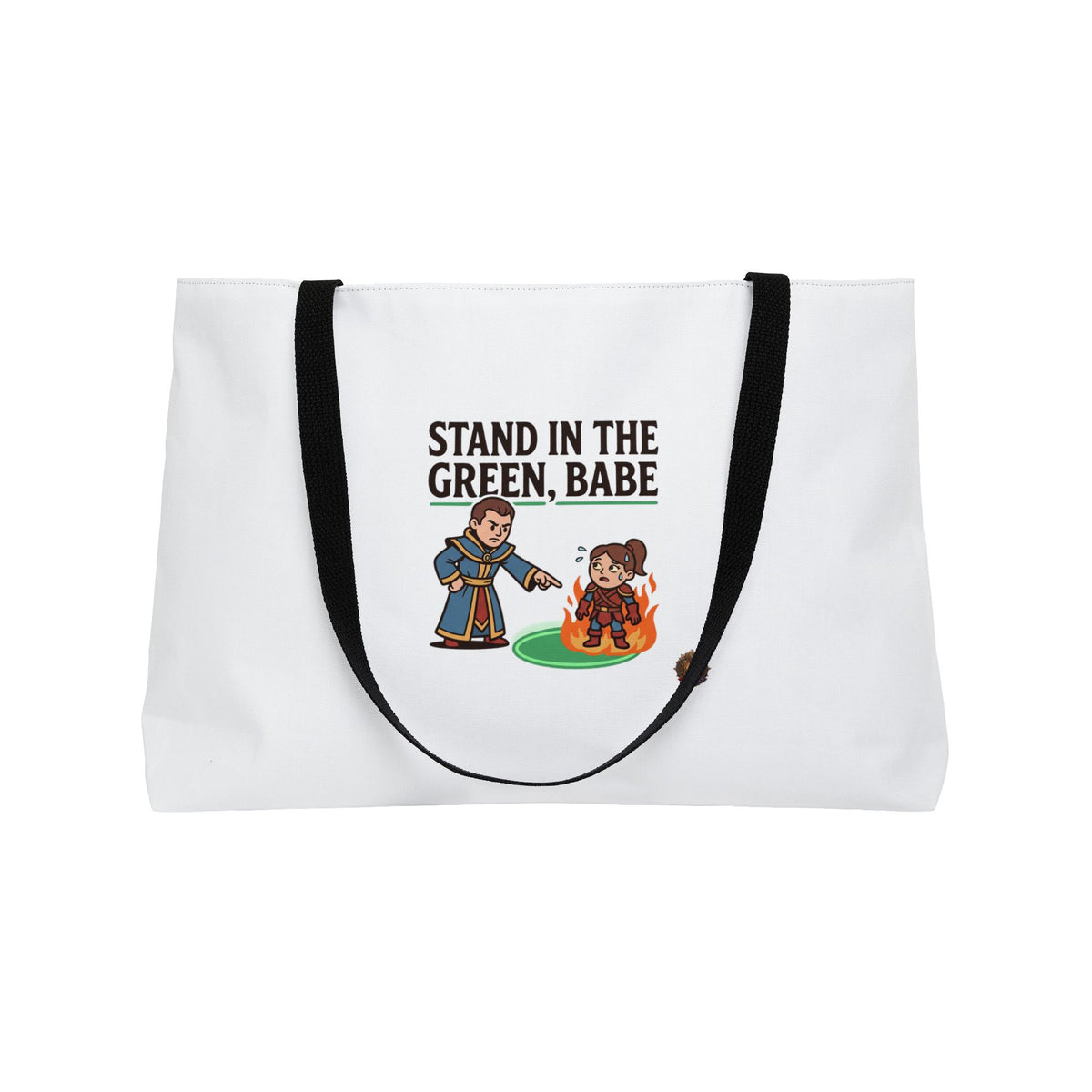 Weekender Tote Bag — "Stand in the Green, Babe" RPG Gamer Tote