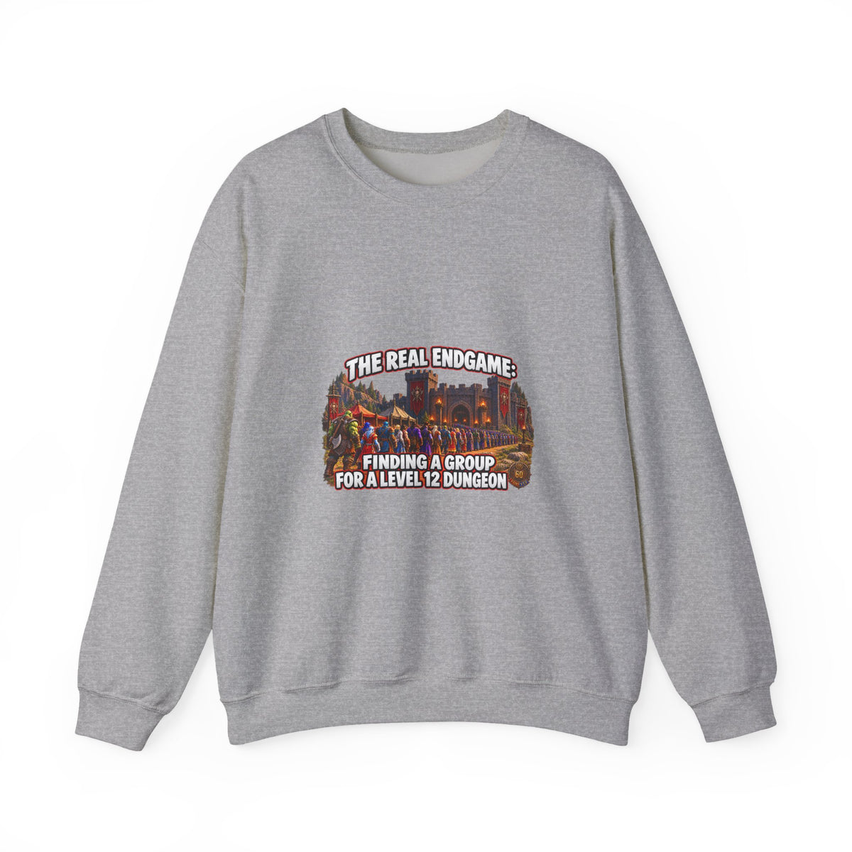 Gaming Crewneck Sweatshirt — "The Real Endgame: Finding a Group for a Level 12 Dungeon"