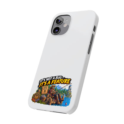 Slim Phone Case — "It's Not a Bug, It's a Feature" Rustic Camping Design