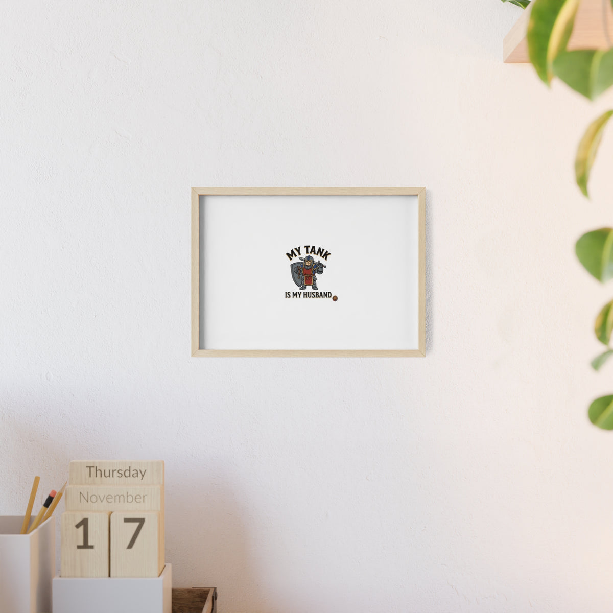 Framed Poster “My Tank Is My Husband” - Military Tank Lover Wall Art
