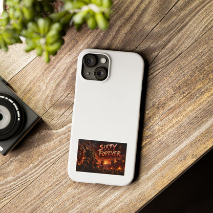 Slim Phone Case — "Sixty Forever" Apocalyptic Artwork