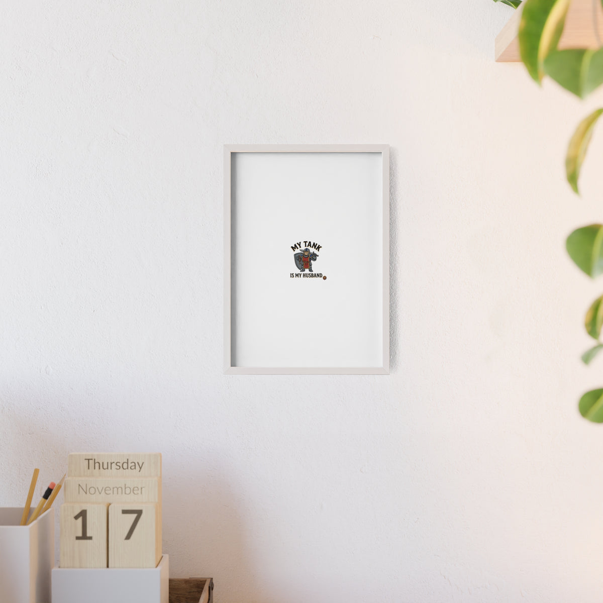 Framed Poster “My Tank Is My Husband” - Military Tank Lover Wall Art