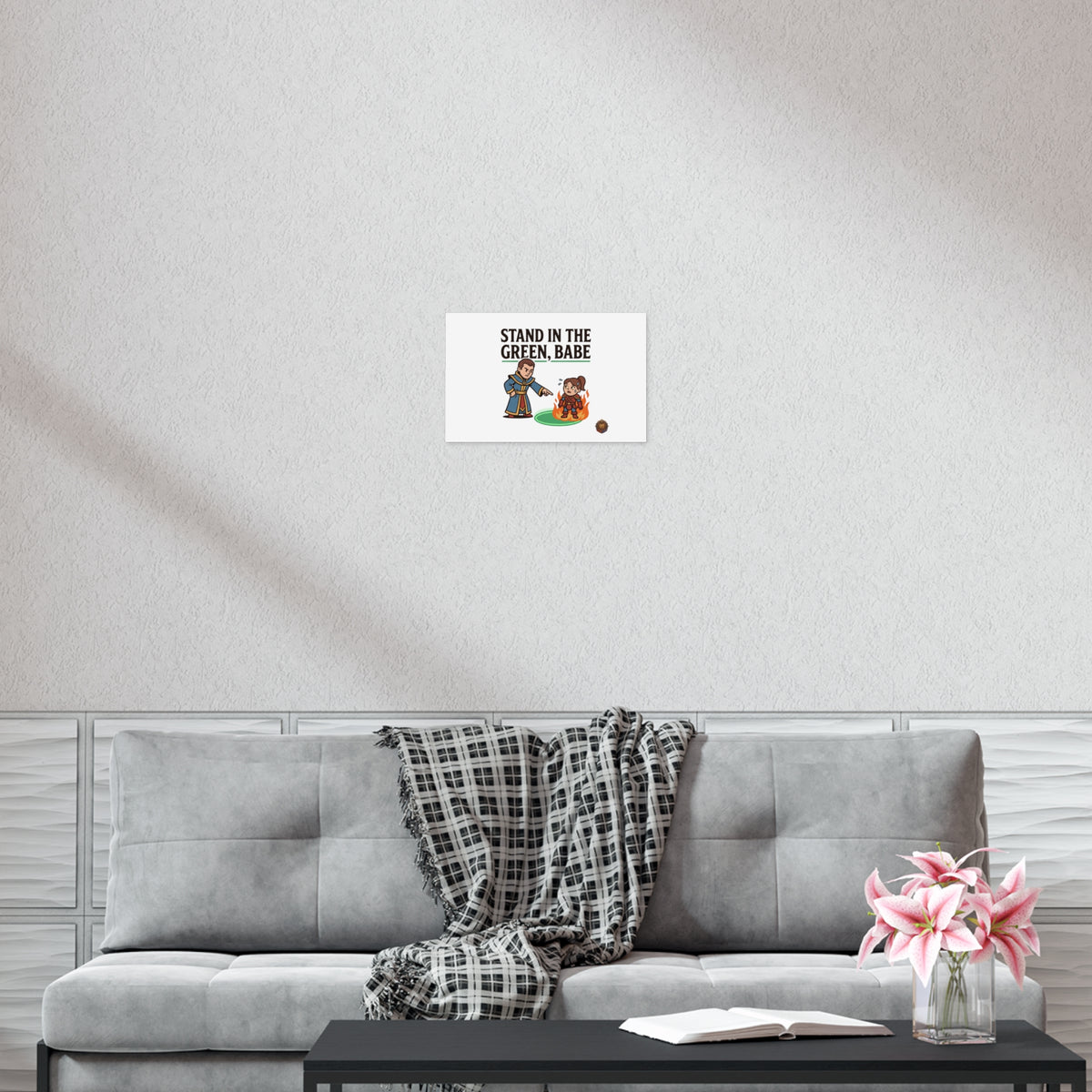 Stand in the Green, Babe Poster — Funny Gamer Spellcasting Art Print