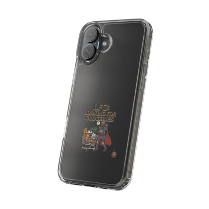 Clear Phone Case — “LFG: Looking For Groceries” Grocery Shopper Design