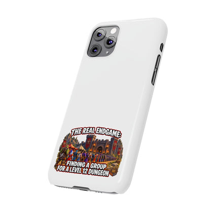 Phone Case — “The Real Endgame: Finding a Group for a Level 12 Dungeon” Gamer Design