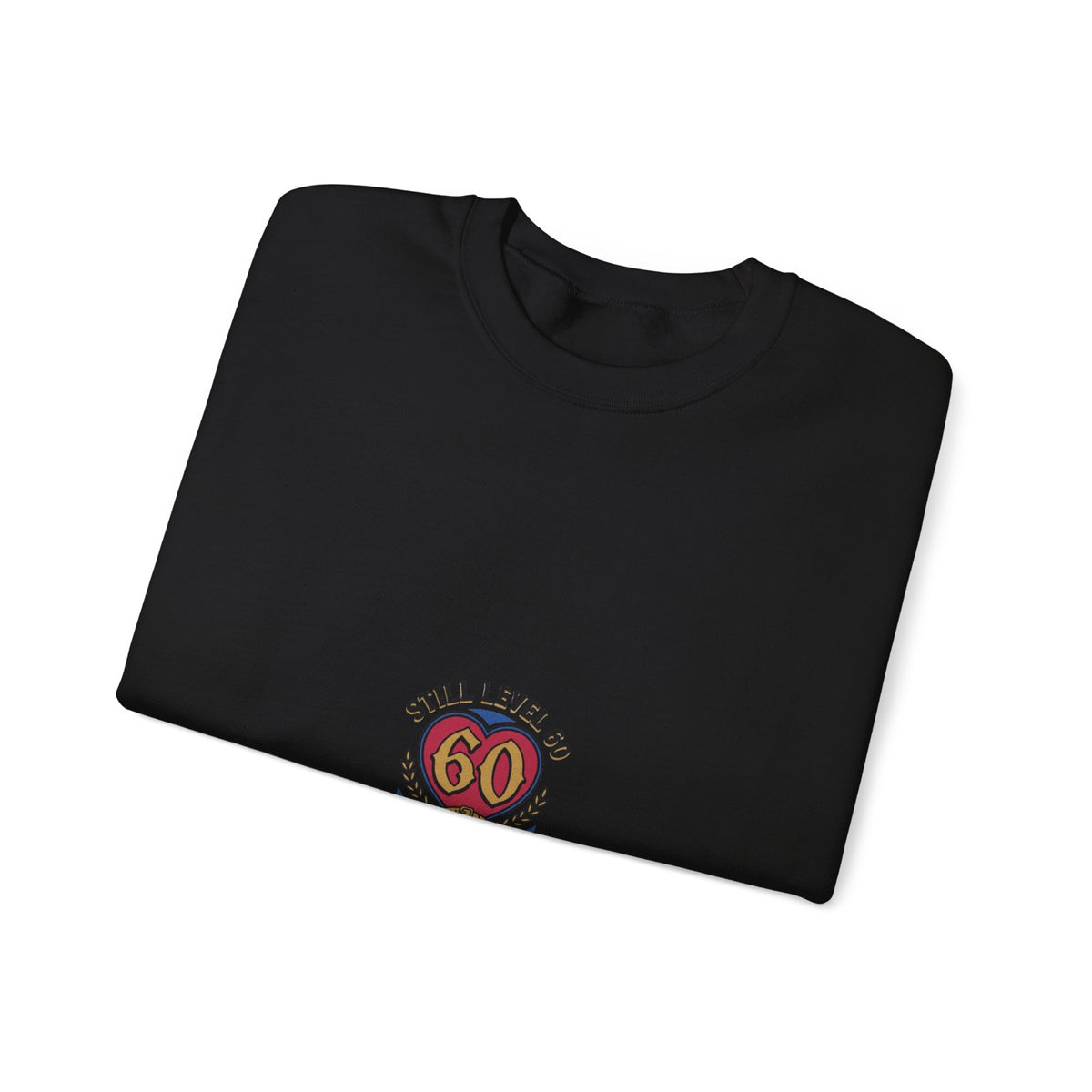 60th Birthday Sweatshirt - "Still Level 60 in My Heart" Retro Crest Crewneck