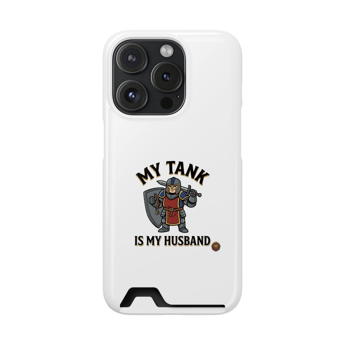 Phone Case with Card Holder — "My Tank Is My Husband" Gamer Military Wallet Case