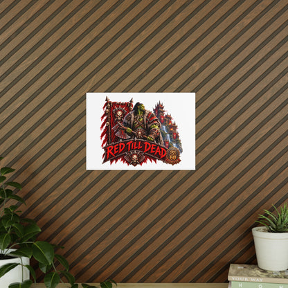 Red Till Dead Orc Warrior Poster