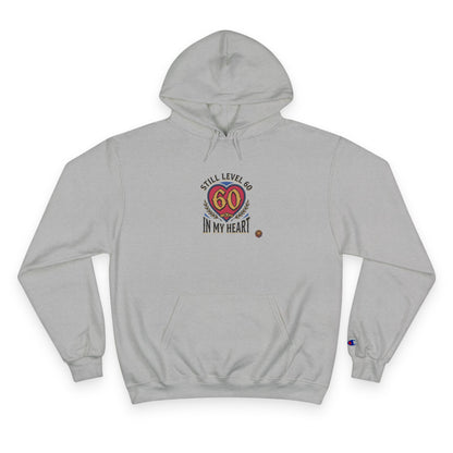 60th Birthday Hoodie - "Still 60 In My Heart" Champion-Style Pullover