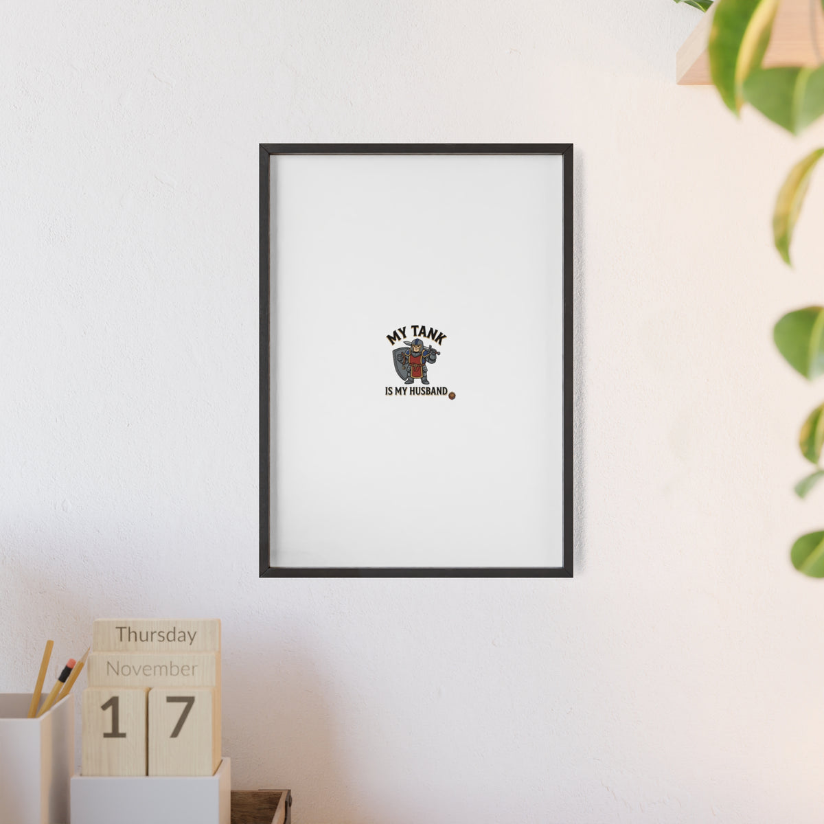 Framed Poster “My Tank Is My Husband” - Military Tank Lover Wall Art