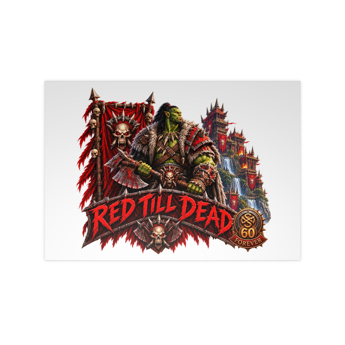 Red Till Dead Orc Warrior Poster
