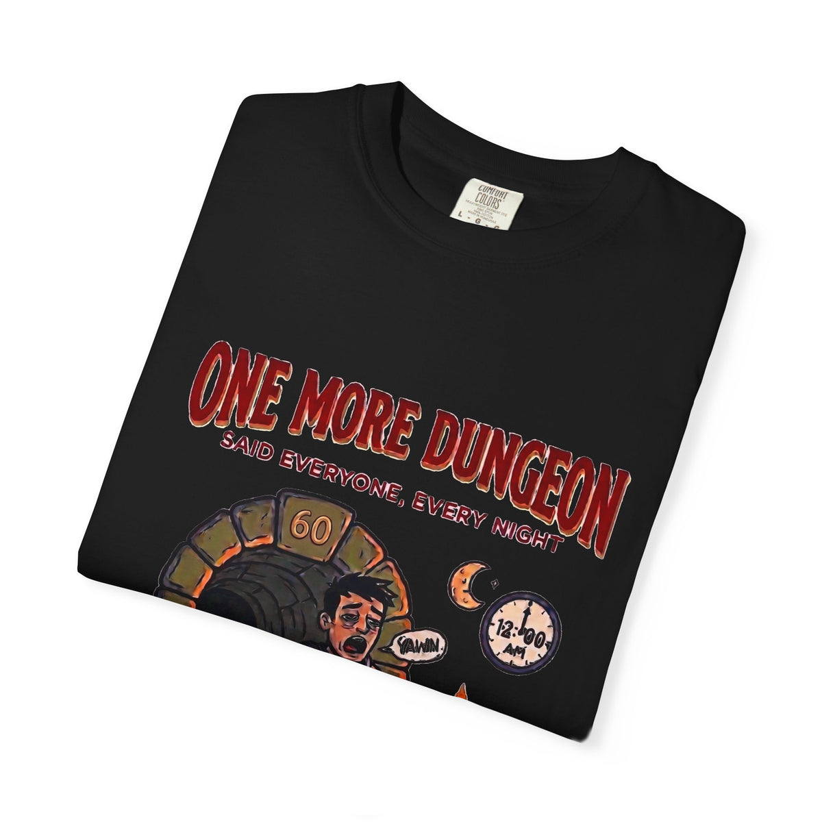 One More Dungeon T-Shirt — Funny RPG Gamer Tee