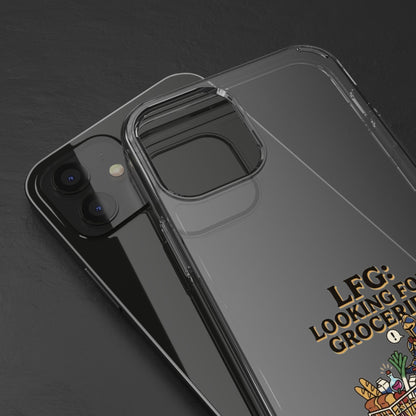 Clear Phone Case — “LFG: Looking For Groceries” Grocery Shopper Design