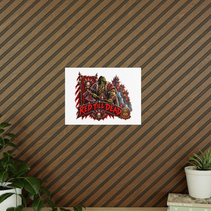Red Till Dead Orc Warrior Poster