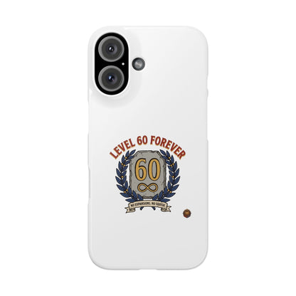 Level 60 Forever Slim Phone Case — 60th Birthday Gift, Milestone Celebration