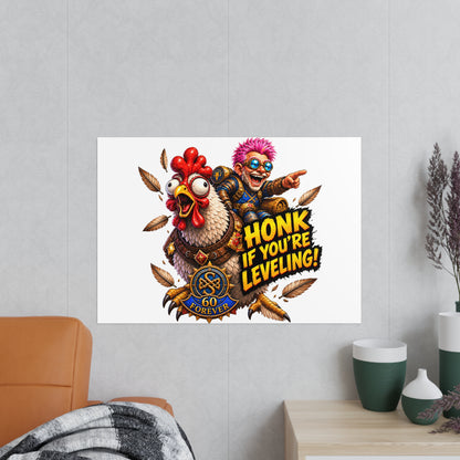 Honk If You're Leveling! Photopaper Poster – Gamer Chicken Art Print