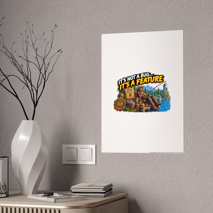 Fishing Cabin Poster — "It’s Not a Bug… It’s a Feature" Gloss Wall Art