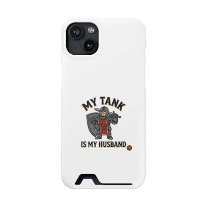 Phone Case with Card Holder — "My Tank Is My Husband" Gamer Military Wallet Case