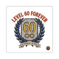 Square Sticker — "Level 60 Forever" 60th Birthday Gaming Milestone Sticker