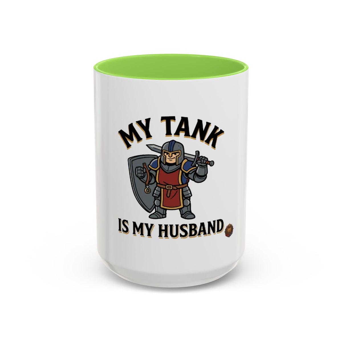 My Tank Is My Husband Coffee Mug — Gamer Tank Role Fantasy Mug (11oz & 15oz)
