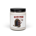 Soy Candle — "Said Everyone, Every Night" RPG Dungeon Candle (9oz)