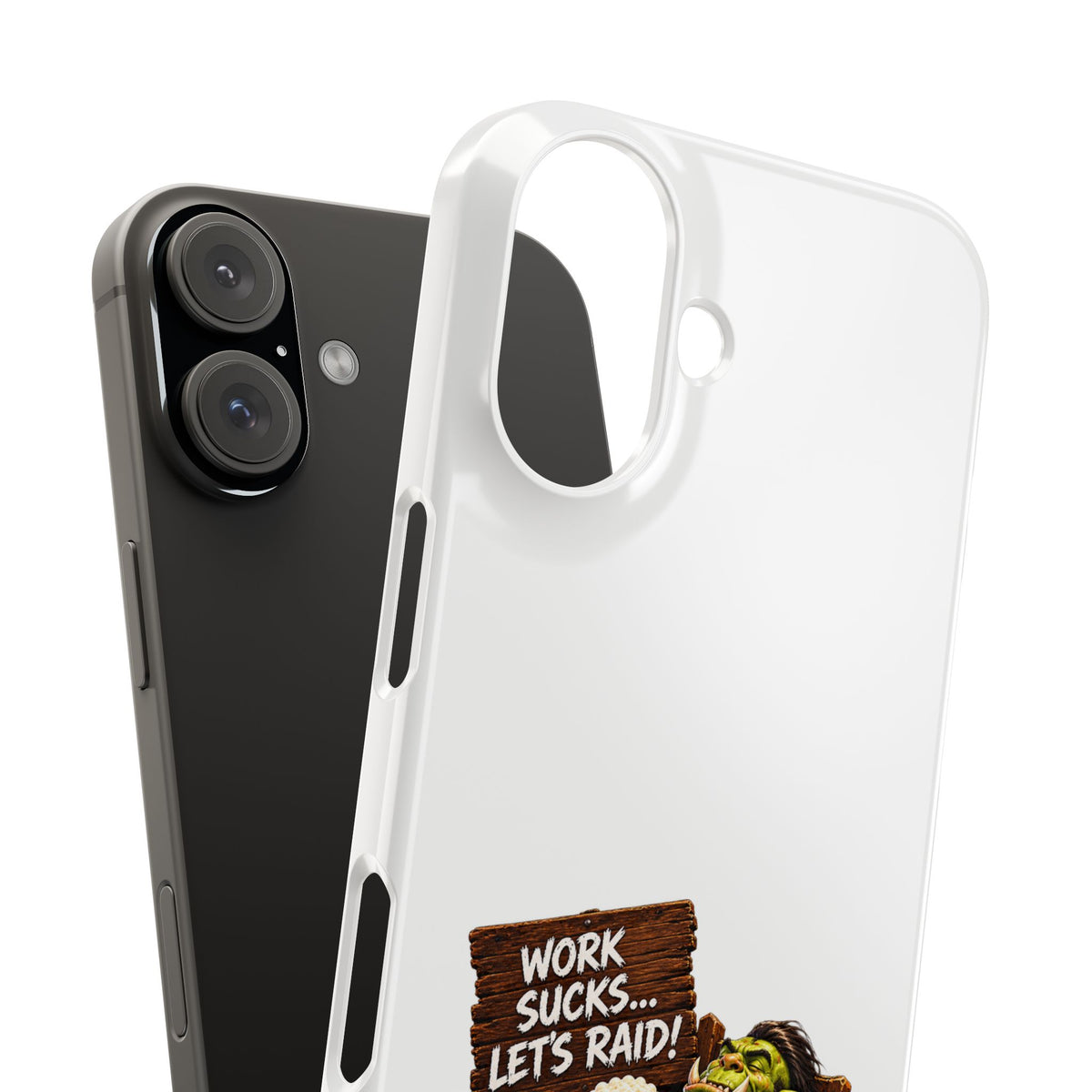 Slim Phone Case — "Work Sucks... Let’s Raid!" Gamer Orc 60 Forever Design