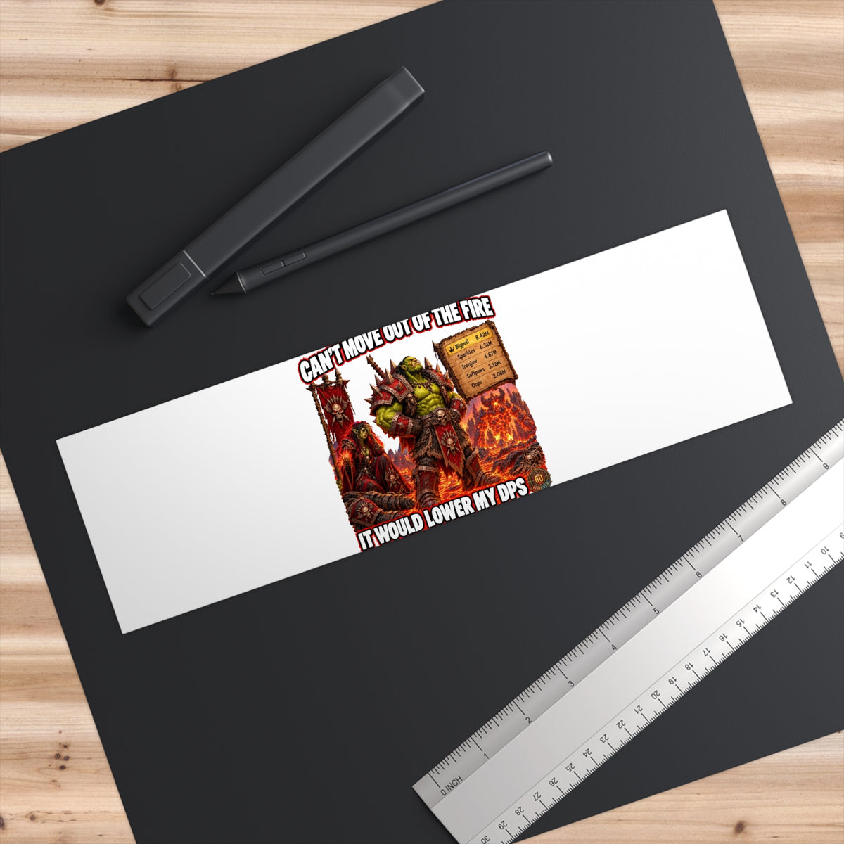 Bumper Sticker — “Can’t Move Out of the Fire, It Would Lower My DPS” Humorous Gamer Sticker