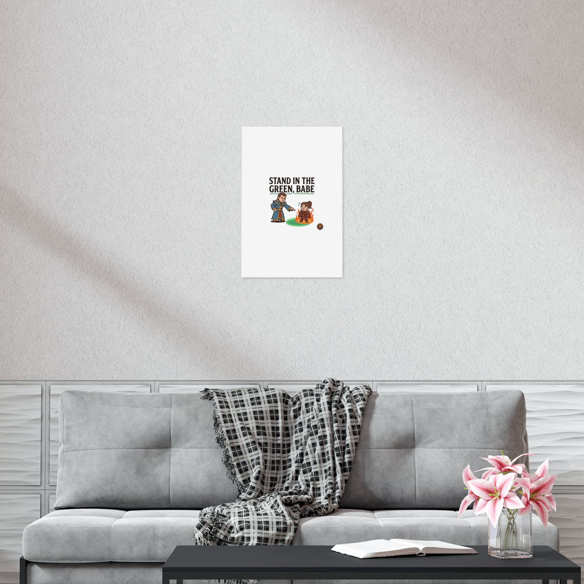 Stand in the Green, Babe Poster — Funny Gamer Spellcasting Art Print