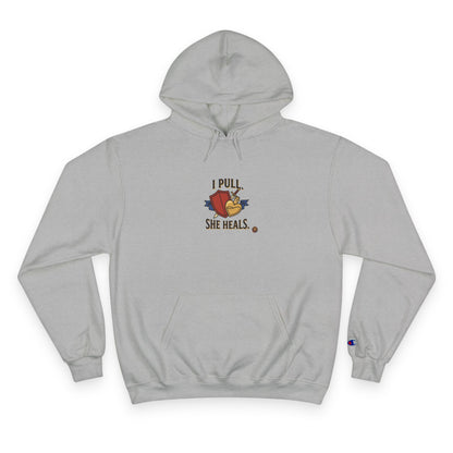 Hoodie — “I Pull, She Heals” Physical Therapy & Massage Therapist Pullover