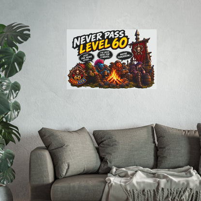 Never Pass Level 60 Fine Art Poster – Funny Gamer 60th Birthday Wall Art