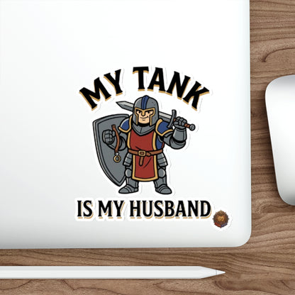 My Tank Is My Husband — Die-Cut Gaming Tank Sticker