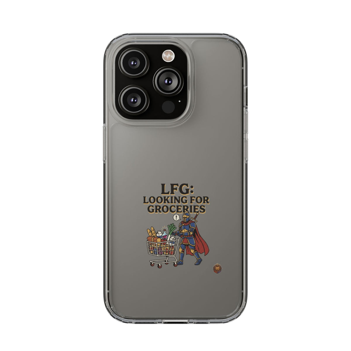 Clear Phone Case — “LFG: Looking For Groceries” Grocery Shopper Design