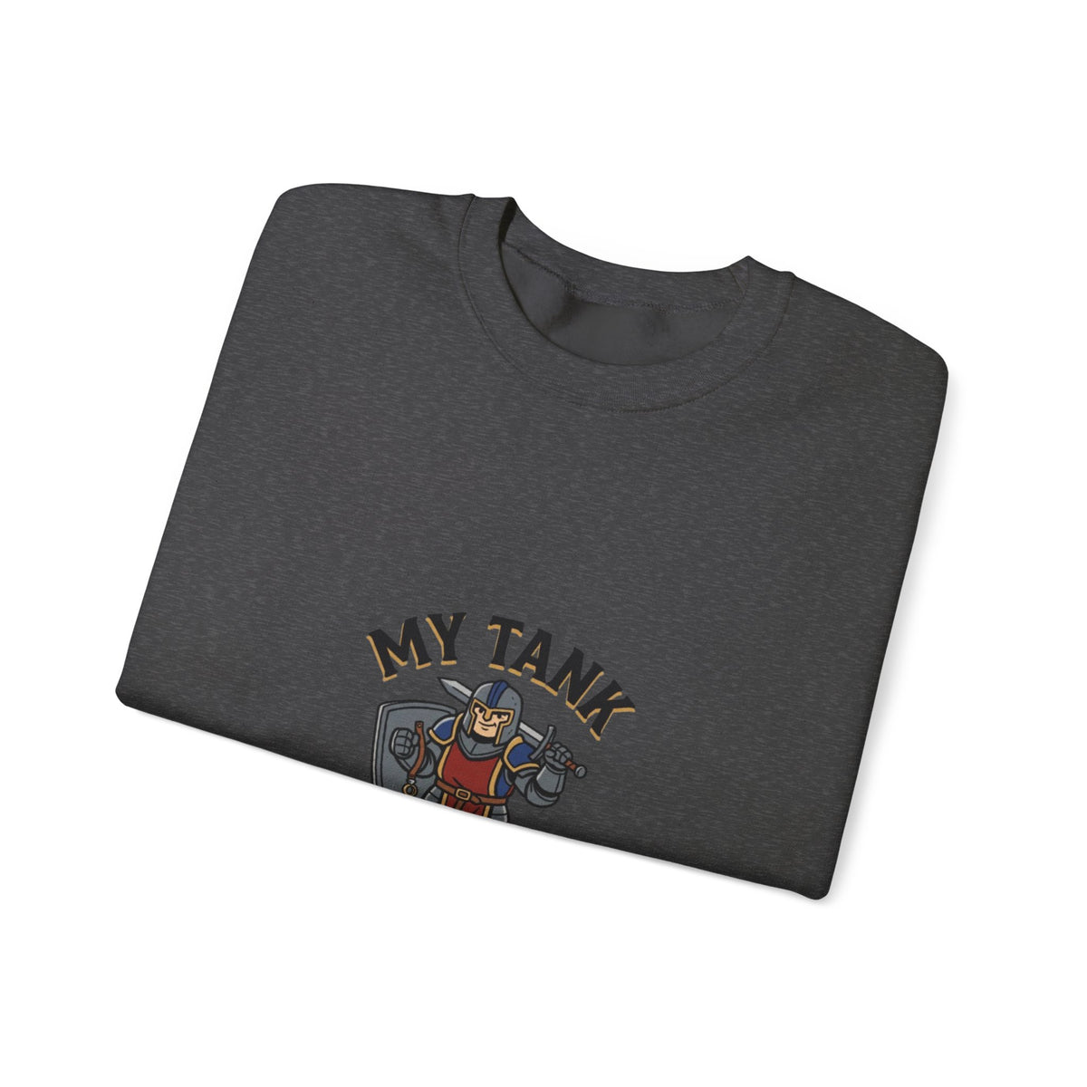 Crewneck Sweatshirt — "My Tank Is My Husband" RPG Gamer Graphic