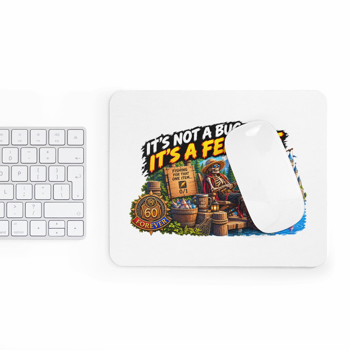 Mouse Pad — "It's Not a Bug, It's a Feature" Fishing Gamer Desk Mat
