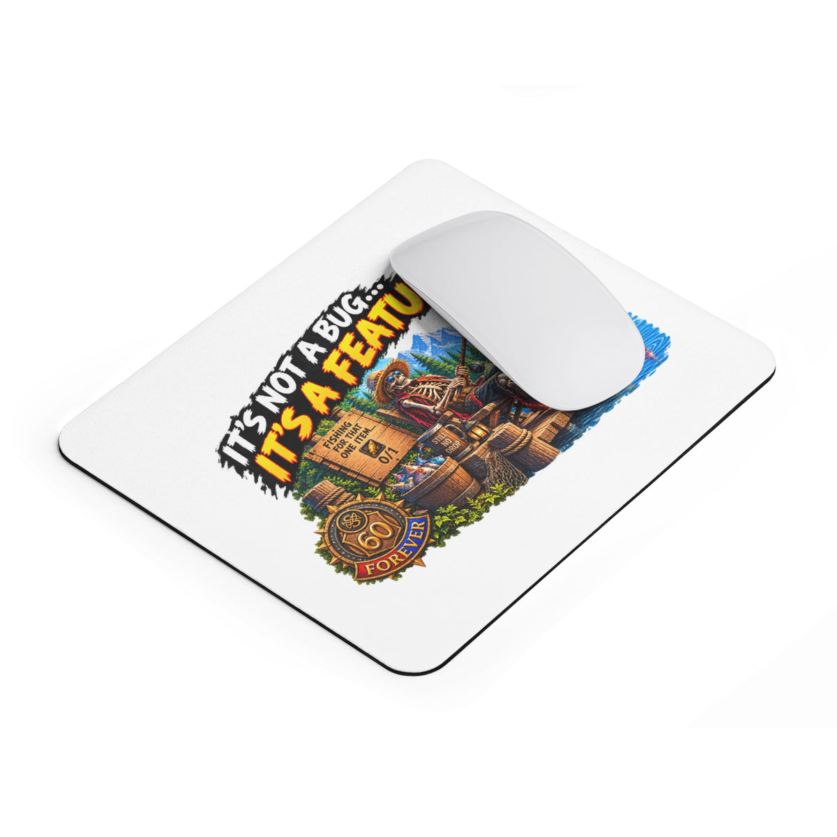 Mouse Pad — "It's Not a Bug, It's a Feature" Fishing Gamer Desk Mat