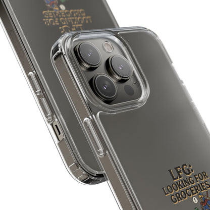 Clear Phone Case — “LFG: Looking For Groceries” Grocery Shopper Design