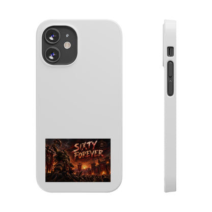 Slim Phone Case — "Sixty Forever" Apocalyptic Artwork