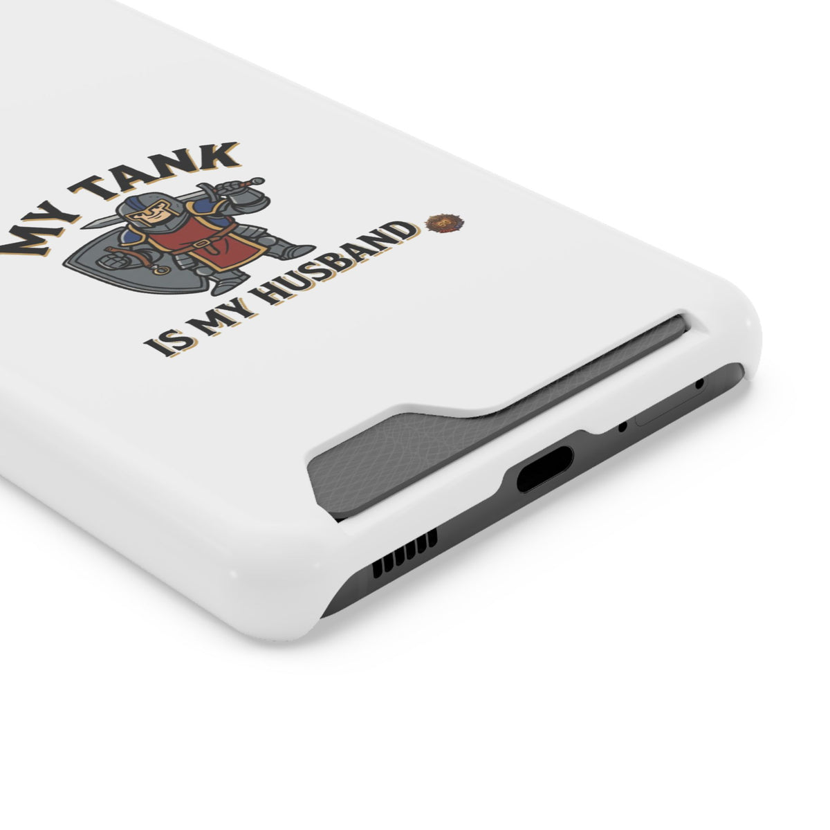 Phone Case with Card Holder — "My Tank Is My Husband" Gamer Military Wallet Case