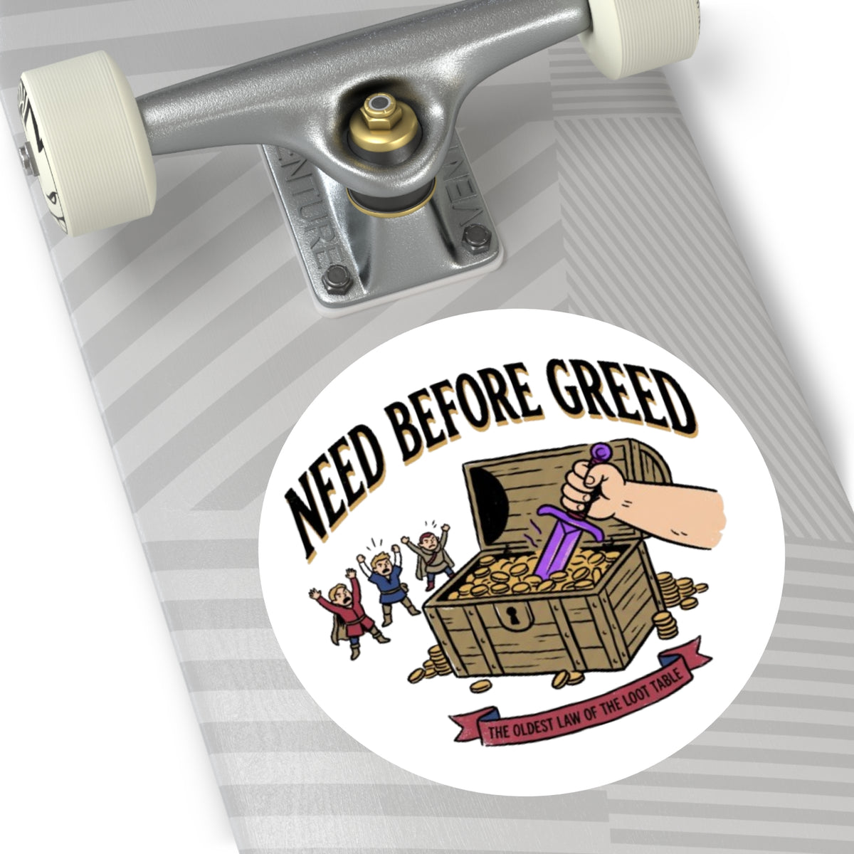 Need Before Greed Round Vinyl Sticker — Funny RPG / Dungeons & Dragons Loot Rule Sticker