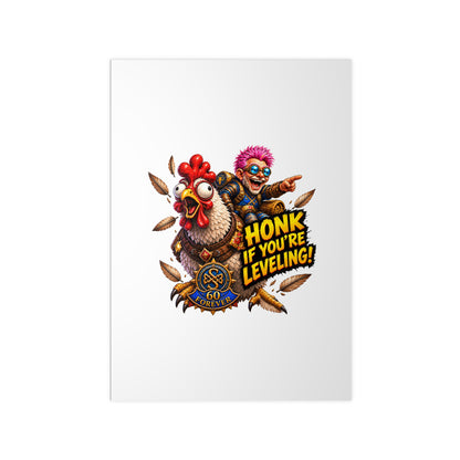 Honk If You're Leveling! Photopaper Poster – Gamer Chicken Art Print